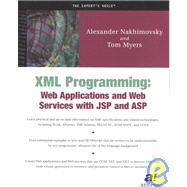 Xml Programming: Web Applications and Web Services With Jsp and Asp