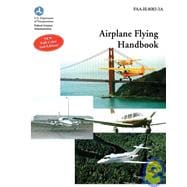 Airplane Flying Handbook : Federal Aviation Administration
