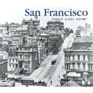 San Francisco Then and Now