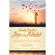 Daily Walk to Joy in the Midst