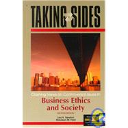 Taking Sides : Clashing View on Controversial Issues in Business Ethics and Society