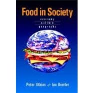 Food in Society Economy, Culture, Geography