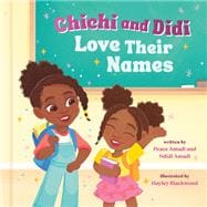 Chichi and Didi Love Their Names