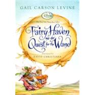 Fairy Haven and the Quest for the Wand