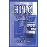 HPLC: Practical and Industrial Applications, Second Edition