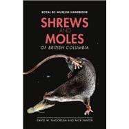 Shrews and Moles of British Columbia