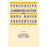 Persuasive Communication and Drug Abuse Prevention