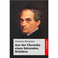 Aus Der Chronika Eines Fahrenden Schülers