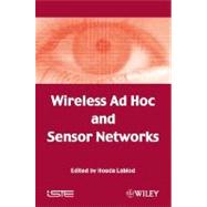 Wireless Ad Hoc and Sensor Networks
