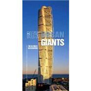 New Urban Giants : The Ultimate Skyscrapers