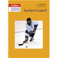 Collins International Primary Maths – Teacher's Guide 6