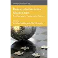 Democratization in the Global South The Importance of Transformative Politics