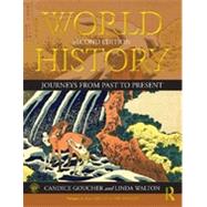 World History: Journeys from Past to Present - VOLUME 2: From 1500 CE to the Present