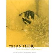The Anther: Form, Function and Phylogeny