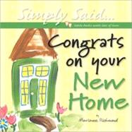 Congrats on Your New Home: Simply Said...Little Books with Lots of Love