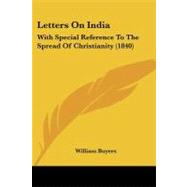 Letters on Indi : With Special Reference to the Spread of Christianity (1840)