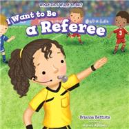 I Want to Be a Referee