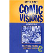 Comic Visions : Television Comedy and American Culture