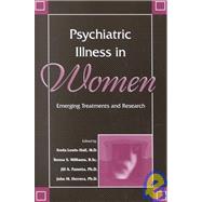 Psychiatric Illness in Women: Emerging Treatments and Research