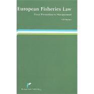 European Fisheries Law From Promotion to Management