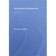 Geotechnical Engineering, Second Edition