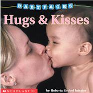 Hugs and Kisses (Baby Faces Board Book)