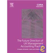 Future Direction of U. K. Management Accounting Practice