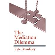 The Mediation Dilemma