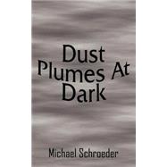 Dust Plumes at Dark