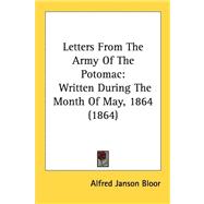 Letters from the Army of the Potomac : Written During the Month of May, 1864 (1864)