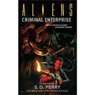 Aliens Volume 5: Criminal Enterprise
