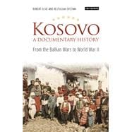 Kosovo, a Documentary History