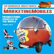 The Wonderful Wacky World of Marketingmobiles