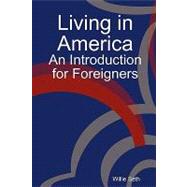 Living in America: An Introduction for Foreigners