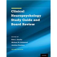 Clinical Neuropsychology Study Guide and Board Review