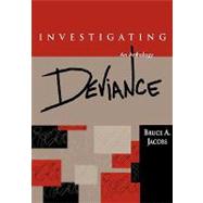 Investigating Deviance : An Anthology