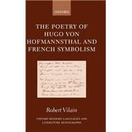 The Poetry of Hugo Von Hofmannsthal and French Symbolism