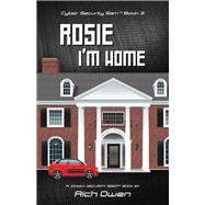 Cyber Security Sam Book 3 Rosie I'm Home