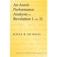 An Aural-performance Analysis of Revelation 1 and 11