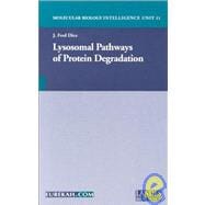 Lysosomal Pathways of Protein Degradation