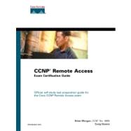 Cisco Ccnp Remote Access Exam Certification Guide: Exam 640-505