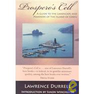 Prospero's Cell A Guide To The Landscape And Manners of The Island Of Corfu
