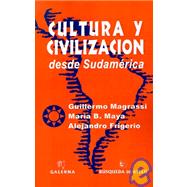 Cultura Y Civilizacion: Desde Sudamerica