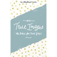 True Images The Bible for Teen Girls