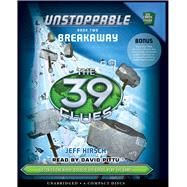 The Breakaway (The 39 Clues: Unstoppable, Book 2)