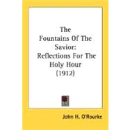 Fountains of the Savior : Reflections for the Holy Hour (1912)