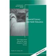 Financial Literacy and Adult Education New Directions for Adult and Continuing Education, Number 141