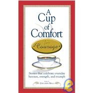 A Cup of Comfort for Courage