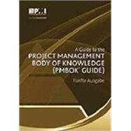 A Guide to the Project Management Body of Knowledge (PMBOK® Guide)–Fünfte Ausgabe [A Guide to the Project Management Body of Knowledge (PMBOK® Guide)-Fifth Edition](German Edition)