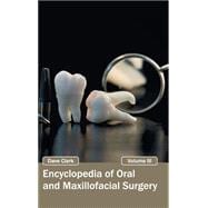 Encyclopedia of Oral and Maxillofacial Surgery